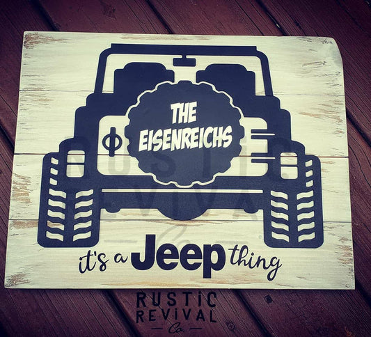 It's a Jeep Thing - Custom Wood Sign