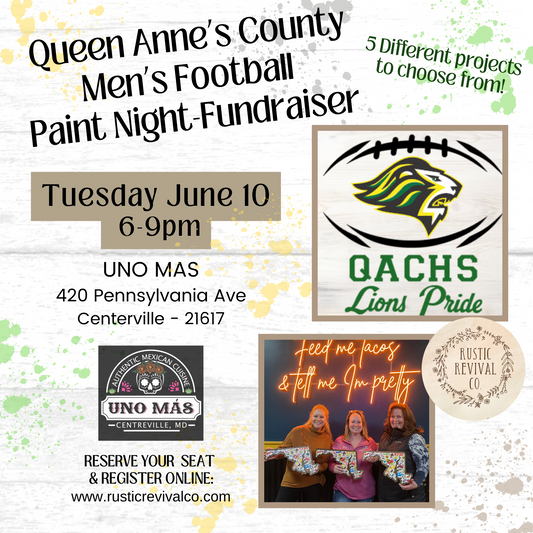 6/10/25 - 6PM - QACHS Men's Football Paint Night - Centerville