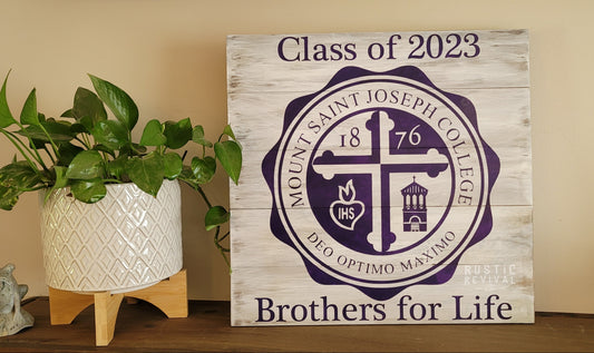 MSJ Brothers for Life- Graduation Sign